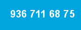 936 711 68 75